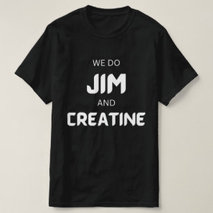 We gaan Jim, creatine grappige gym met witte tekst T-shirt
