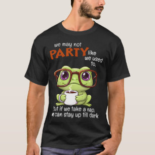We Gaan Misschien Niet Meer Feesten Als Voorheen M T-shirt