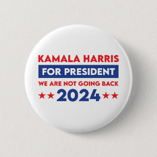 We gaan niet terug naar Kamala Harris voor Preside Ronde Button 5,7 Cm