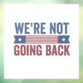 We gaan niet terug Verkiezing Kamala Harris   Raamsticker (Vel 3)