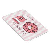 We gaan samen als donuts en koffie-Valentijn Magneet (Rechterzijde)