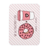 We gaan samen als donuts en koffie-Valentijn Magneet (Verticaal)
