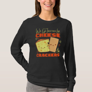 We gaan samen als kaas en rackers t-shirt