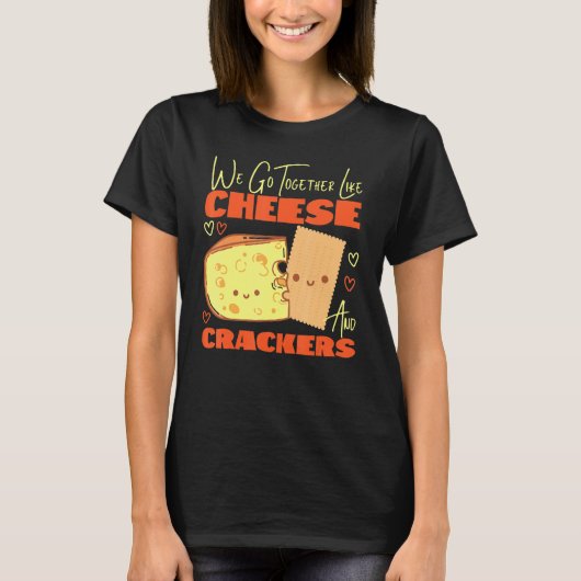 We gaan samen als kaas en rackers t-shirt (Voorkant)