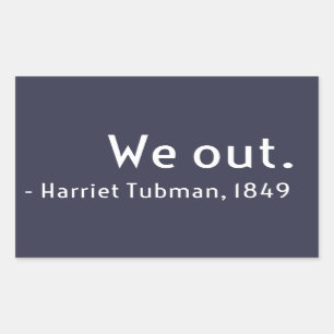 We gaan uit. Harriet Tubman, ondergronds Rechthoekige Sticker