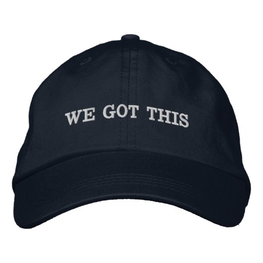 We Got This Inspirerende Citaat Motiverende Woorde Geborduurde Pet (Voorkant)