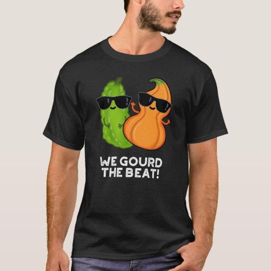 We gourd the Beat Funny Veggie Pun Dark BG T-shirt (Voorkant)