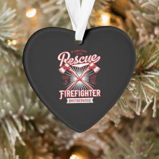 We haasten ons altijd op de reddingsbrandweer Brot Ornament