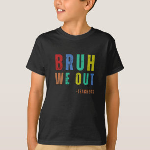 We halen leraren eruit, vrolijke laatste schooldag t-shirt