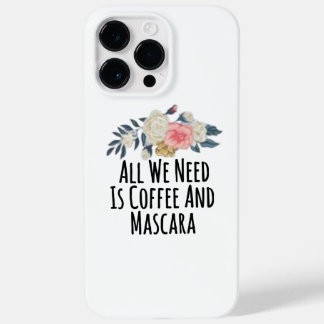 We hebben alleen koffie en Mascara nodig Case-Mate iPhone 14 Pro Max Hoesje