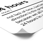 "We hebben allemaal dezelfde 24 uur per dag..." Poster (Hoek)