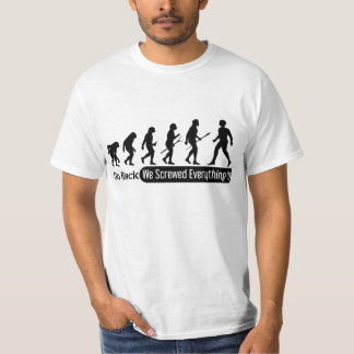 We hebben alles verpest. t-shirt