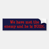 We hebben de vijand ontmoet en hij is STRUIK. Bumpersticker (Voorkant)