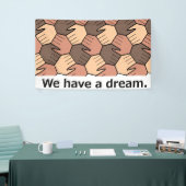 We hebben een droom. spandoek (Beurs)