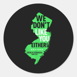 We Hebben Een Hekel Aan Jou Evenzo New Jersey New Ronde Sticker