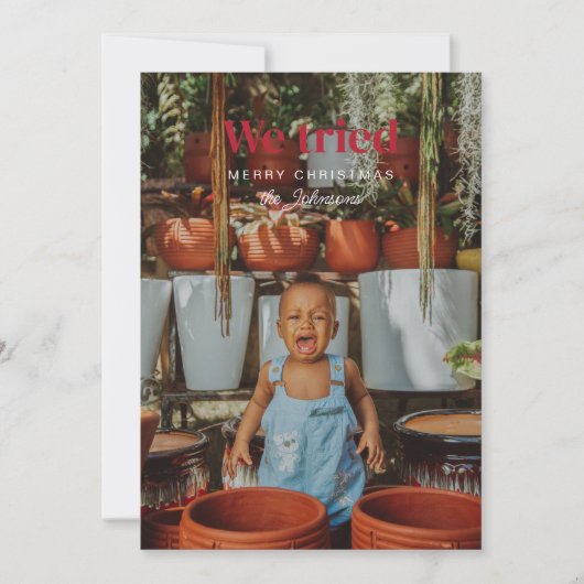 We hebben geprobeerd Grappige Kerstmis vakantie fo Kaart (Voorkant)