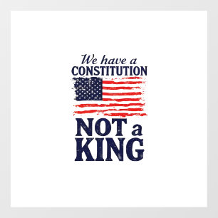 We Hebben Grondwet Niet Een Koning USA Pro Democra Raamsticker