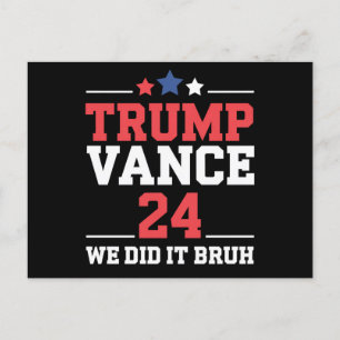 We hebben het gedaan Bruh We hebben Trump Vance 47 Briefkaart