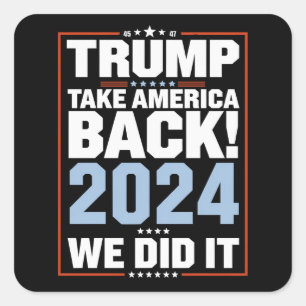 We hebben het gedaan Trump USA Flag President 47 T Vierkante Sticker