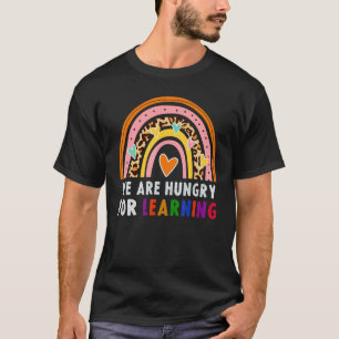 We hebben honger naar leren Regenboog Rups Thee T-shirt