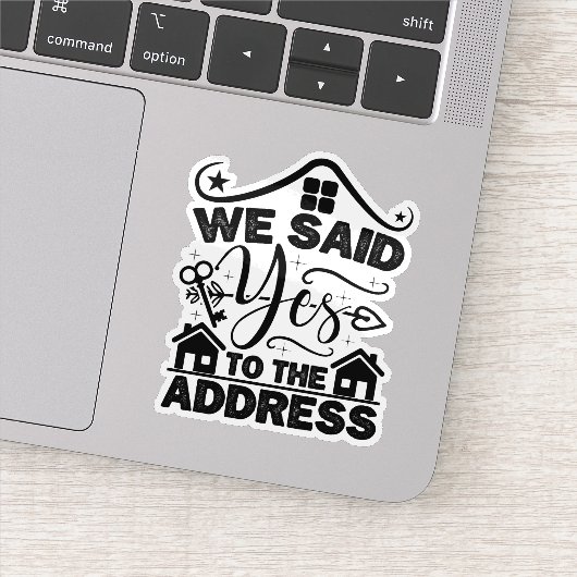We hebben ja gezegd tegen het adres housewarming C Sticker (Detail)