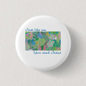We hebben Jezus nodig Ronde Button 3,2 Cm (Voorkant)