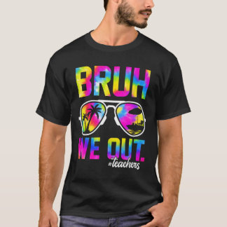 We hebben leraren uit de zomer das verf laatste da t-shirt
