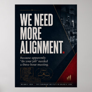 We Hebben Meer Uitlijningsleiderschapssatire Nodig Poster