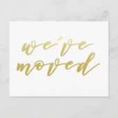 We hebben ons verplaatst | Faux Gold Script-Briefk Aankondigingskaart (Voorkant)