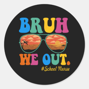 We hebben school verpleegster gelukkig laatste dag ronde sticker