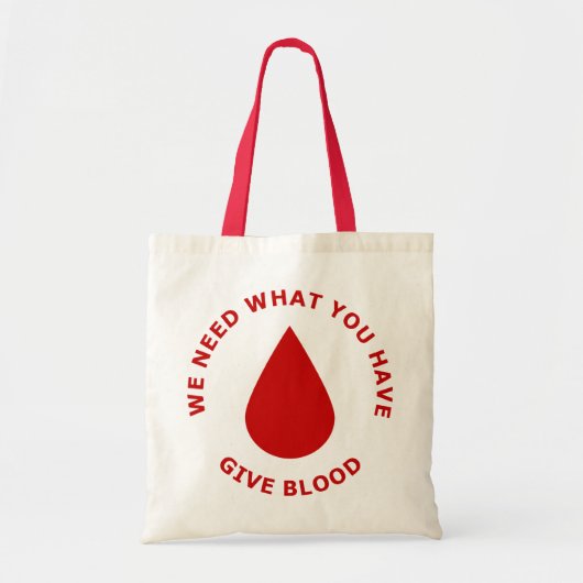 We hebben wat je hebt, geef bloed tote bag (Voorkant)