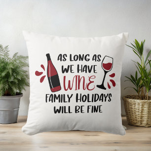 We hebben wijnfamilie Feestdagen zal prima grappig Kussen
