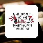 We hebben wijnfamilie Feestdagen zal prima grappig Vierkante Kartonnen Onderzetter