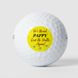We hoorden dat Pappy zijn diamanten golfballen ver