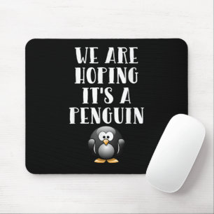 We Hopen Dat Het Een Pinguïn Is Grappige Zwangere Muismat