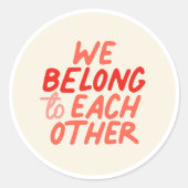 We horen bij elkaar - Ronde Sticker (Voorkant)