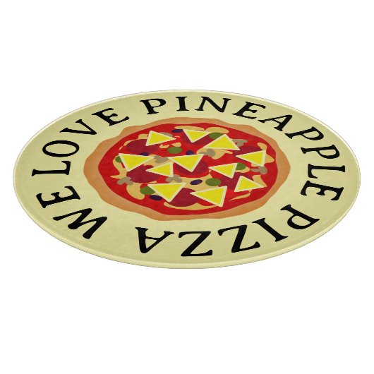 We houden van ananas pizza grappig rond glas snijplank (Hoek)
