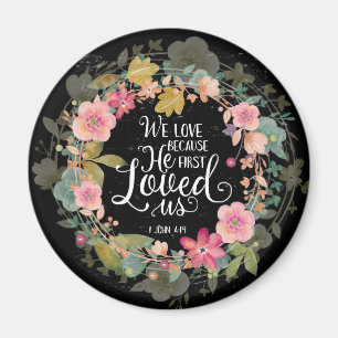 We houden van hem omdat hij ons eerst hield magneet