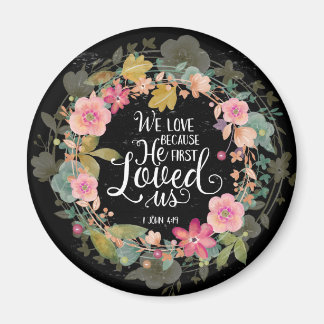 We houden van hem omdat hij ons eerst hield magneet