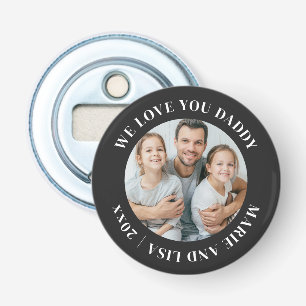 We houden van je Daddy Happy Vaderdag Custom Photo Button Flesopener