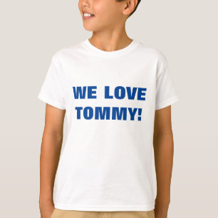 WE HOUDEN VAN TOMMY! T-SHIRT