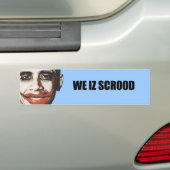 We iz scrood bumpersticker (Op auto)