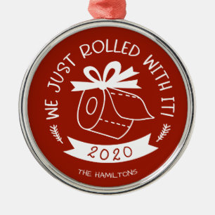 We Just Rolled With It Funny Covid Kerstmis Metalen Ornament