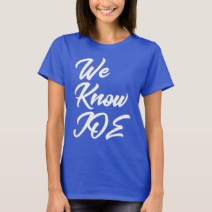We kennen Joe (Biden) Shirt 1