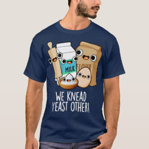 We kneed gist andere grappige bakpuns t-shirt