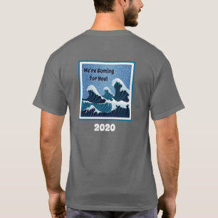 We komen eraan! 2020 t-shirt