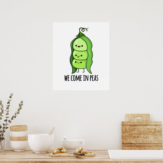 We komen in Peas Cute Pea Pun Poster (Keuken)