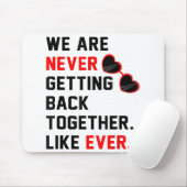 We komen nooit meer samen zoals ooit Red G Muismat (Met muis)