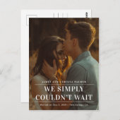 We konden niet wachten op de trouwaankondiging. briefkaart (Voorkant / Achterkant)