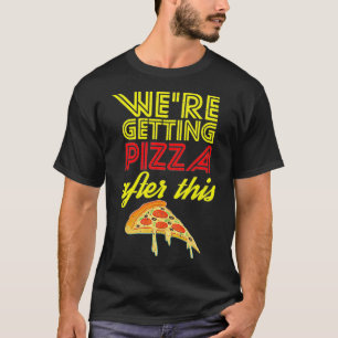 We krijgen Pizza na deze gym Workout Foodie T-shirt
